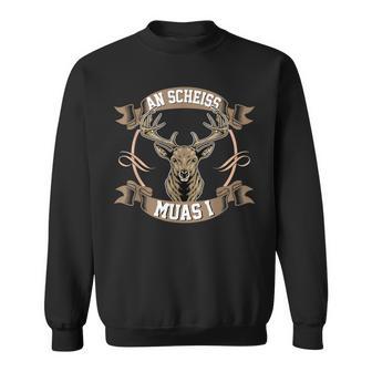 An Scheiss Muas I Costume Sweatshirt - Geschenkecke