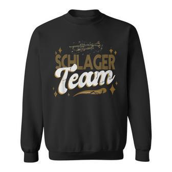 Schlager Fans Partner Look Schlager Team Schlager Outfit Costume Sweatshirt - Geschenkecke