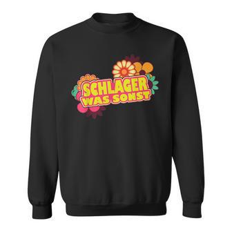 Schlager Was Sonst Schlageroutfit Party Schlagerparty Sweatshirt - Geschenkecke