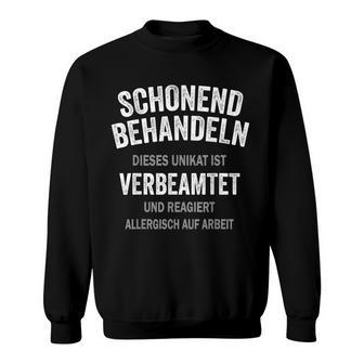 Schonend Behandeln Beamtererbeamtet 'Gentle Treat Beamter Sweatshirt - Geschenkecke