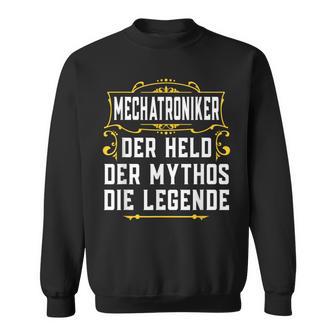 Schrauber Held Mythos Legende Mechatroniker Sweatshirt - Geschenkecke