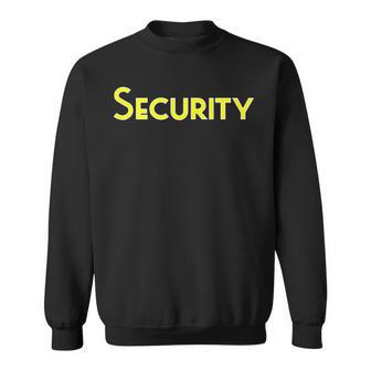 Security School College Corporate Concert Event Clothing Sweatshirt - Monsterry DE
