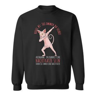 Sei Immer Du Selbst Sphynx Cat Lovers Nude Cat Sweatshirt - Geschenkecke