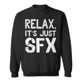 Sfx Relax It's Just Special Effects Sweatshirt - Monsterry