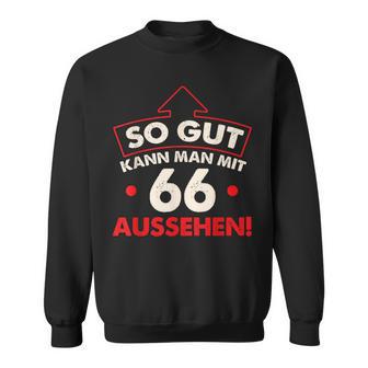 So Gut Kann Man Mit 66 Jahren Sehen Birthday Sweatshirt - Geschenkecke