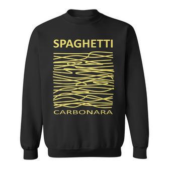 Spaghetti Carbonara For Pasta Lovers And Chefs Sweatshirt - Geschenkecke