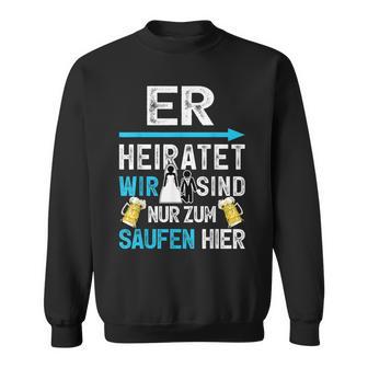 Stag Party Polterer Hen Night Jga Sweatshirt - Geschenkecke