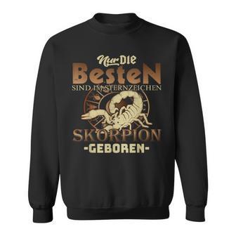 Star Sign Scorpion Nur Die Beste Geben Sweatshirt - Geschenkecke