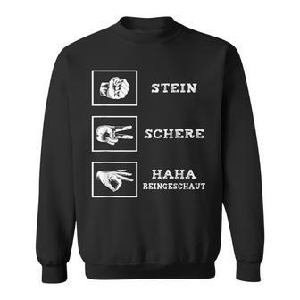 Stone Scissors Paper Haha Reingeguck Reingeschaut Sweatshirt - Geschenkecke