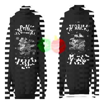Stop Staring At My Balls Xmas Ornament Christmas Sweatshirt - Monsterry
