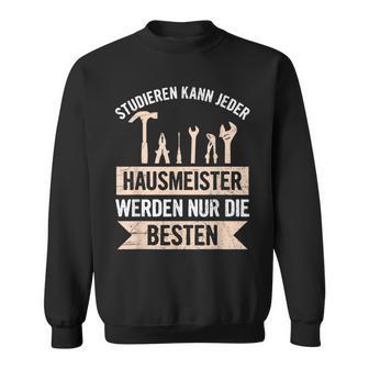 Studier Kann Jeder Johnmeister Werden Nur Die Beste Sweatshirt - Geschenkecke