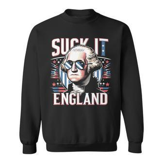 Suck It England 4Th Of July George Washington America Sweatshirt - Monsterry