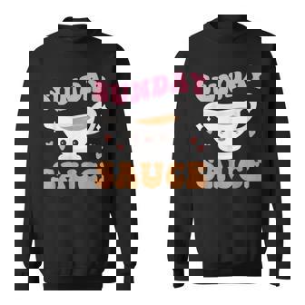 Sunday Sauce Chicken Gravy Sweatshirt - Monsterry