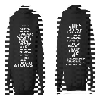 Super Callous Fascist Racist Tories Are Atrocious Sweatshirt - Thegiftio UK