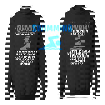 Swimming Only Sport Coach Yells At You For Breathing Sweatshirt - Monsterry