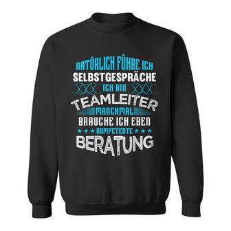 Teamleiter Beratung Team-Leitung Im Office Work & Work Sweatshirt - Geschenkecke