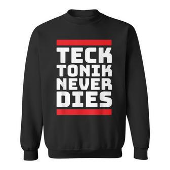 Tecktonik Never Dies – Style De Danse Du Milieu Des Années 2000 Sweater e - Cadeauxyz