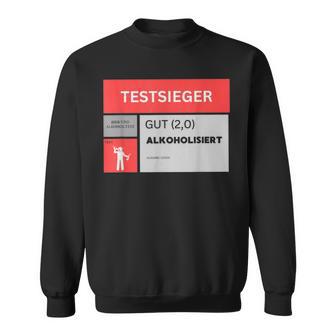 Test Winner Gut Alcoholisiert Sweatshirt - Geschenkecke