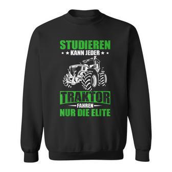 Tractor Fahrenkann Nur Die Elite Landwirt Sweatshirt - Geschenkecke