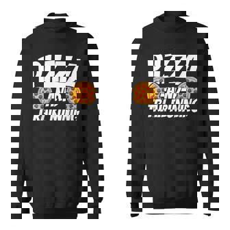 Trail Running For Pizza Lover Sweatshirt - Monsterry