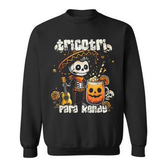 Tricotri Para Kendy Mexicano Halloween Sweatshirt - Thegiftio UK