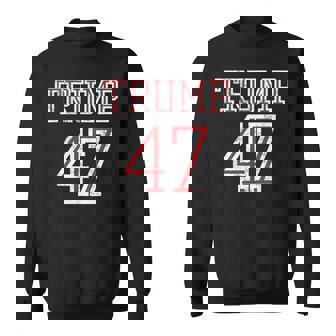 Trump 47 President Team Football Jersey Style 2024 Front Sweatshirt - Monsterry