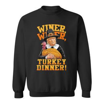 Trump Winner Winner Turkey Dinner Thanksgiving Humor Sweatshirt - Monsterry