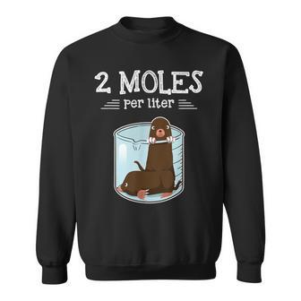 Two Moles Per Litre Science Humour Animal Pun Sweatshirt - Geschenkecke