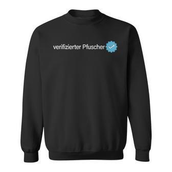 Verified Pfuscher Sweatshirt - Geschenkecke