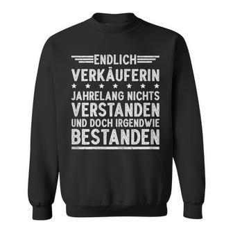 Verkäuferin Prüfung Ausbildung Bestanden Sweatshirt - Geschenkecke