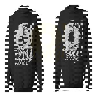 Vinyl Addict Record Dj Record Retro Sweatshirt - Thegiftio
