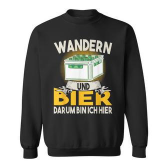 Wandern Und Bier Darum Bin Ich Hier Bierkasten Sweatshirt - Geschenkecke