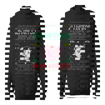 All I Want For Christmas Is An Axolotl Ugly Sweater Sweatshirt | Mazezy