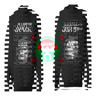 All I Want For Christmas Is Gains Gym Ugly Xmas Sweater Fun Sweatshirt - Seseable