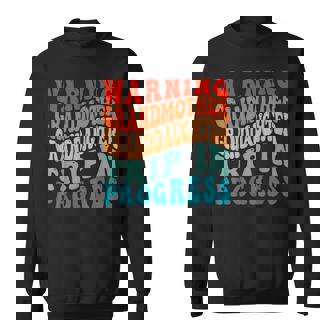 Warning Grandmother Granddaughter Trip In Progress Trip Sweatshirt | Mazezy