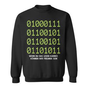 Wenn Du Das Lesen Kannst Freunde Computer Informatik Sweatshirt - Geschenkecke