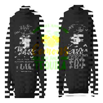 When Life Gives You Lemons Salt Tequila Tank Top Sweatshirt - Monsterry
