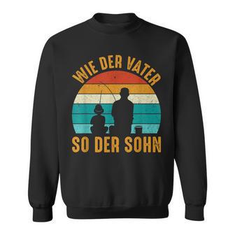 Wie Derater So Der Son Fishing Sweatshirt - Geschenkecke