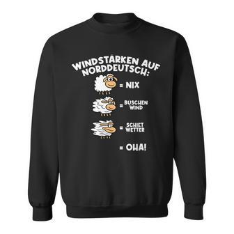 Windstärke Auf Norddeutsch Schafe Humour Slogan Sweatshirt - Geschenkecke