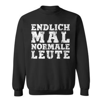 Withintage Print Endlich Mal Normale Leute Sweatshirt - Geschenkecke