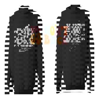 We Won't Go Back Kamala Harris 2024 President Kamala Sweatshirt | Mazezy