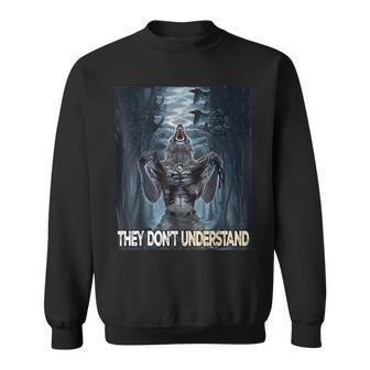 They Don't Understand Alpha Wolf Sweatshirt - Thegiftio UK