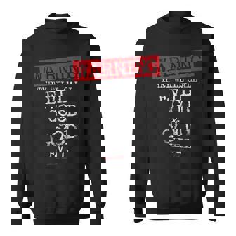 Yahweh Warning They Will Call Evil Good And Good Evil Sweatshirt - Monsterry
