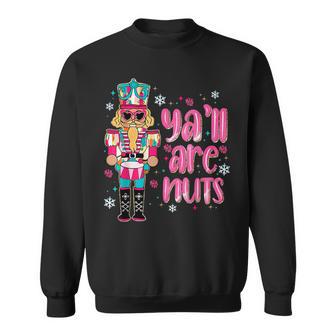 Y’All Are Nuts Merry Christmas Nutcracker Squad Ballet Dance Sweatshirt - Thegiftio UK