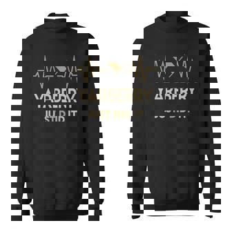 Yarberry Just Did I Personalized Last Name Sweatshirt - Thegiftio