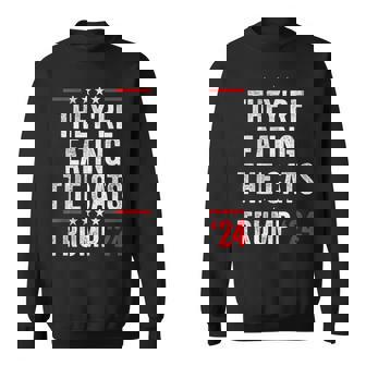 They're Eating The Cats Sweatshirt - Thegiftio