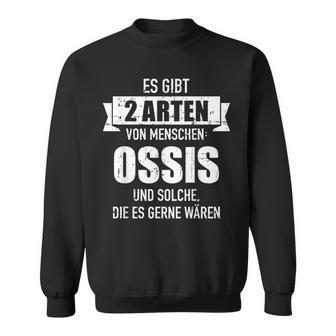 Zwei Types Menschen Ossi Saying Ddr Sweatshirt - Geschenkecke