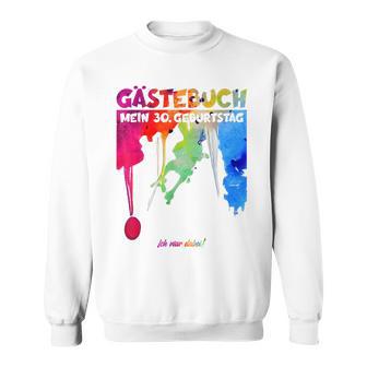 30 Jahre Guestlist 30Th Geburtstag Guest Book Sweatshirt - Geschenkecke