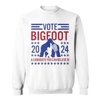 Bigfoot For President Believe Vote Elect Sasquatch Candidate Sweatshirt - Monsterry UK