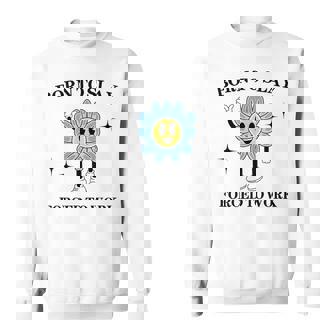 Born To Slay Forced To Work Meme Sweatshirt | Seseable UK